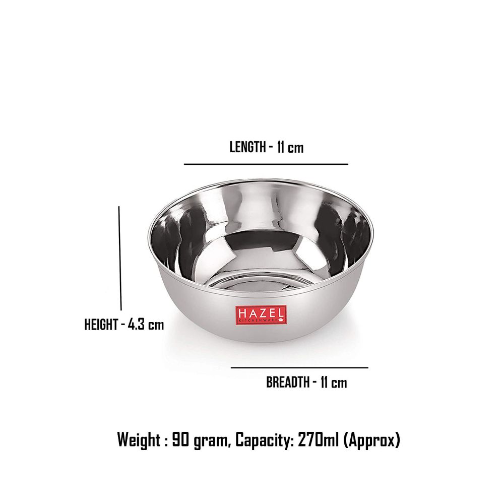 HAZEL Stainless Steel Bowl Vati | Steel Bowl Set For Kitchen | Dinner Bowl Katori Serving Wati, 270 ML, Set of 1